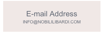 E-mail Address
INFO@NOBILILIBARDI.COM